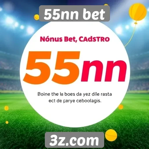 55nn bet | Novo bônus de cadastro atrai usuários no 55nn bet